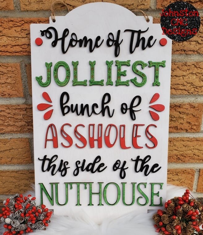 Christmas Vacation Inspired Jolliest Bunch Nuthouse Hanging Sign Christmas Decor | Johnston Fabrications LLC